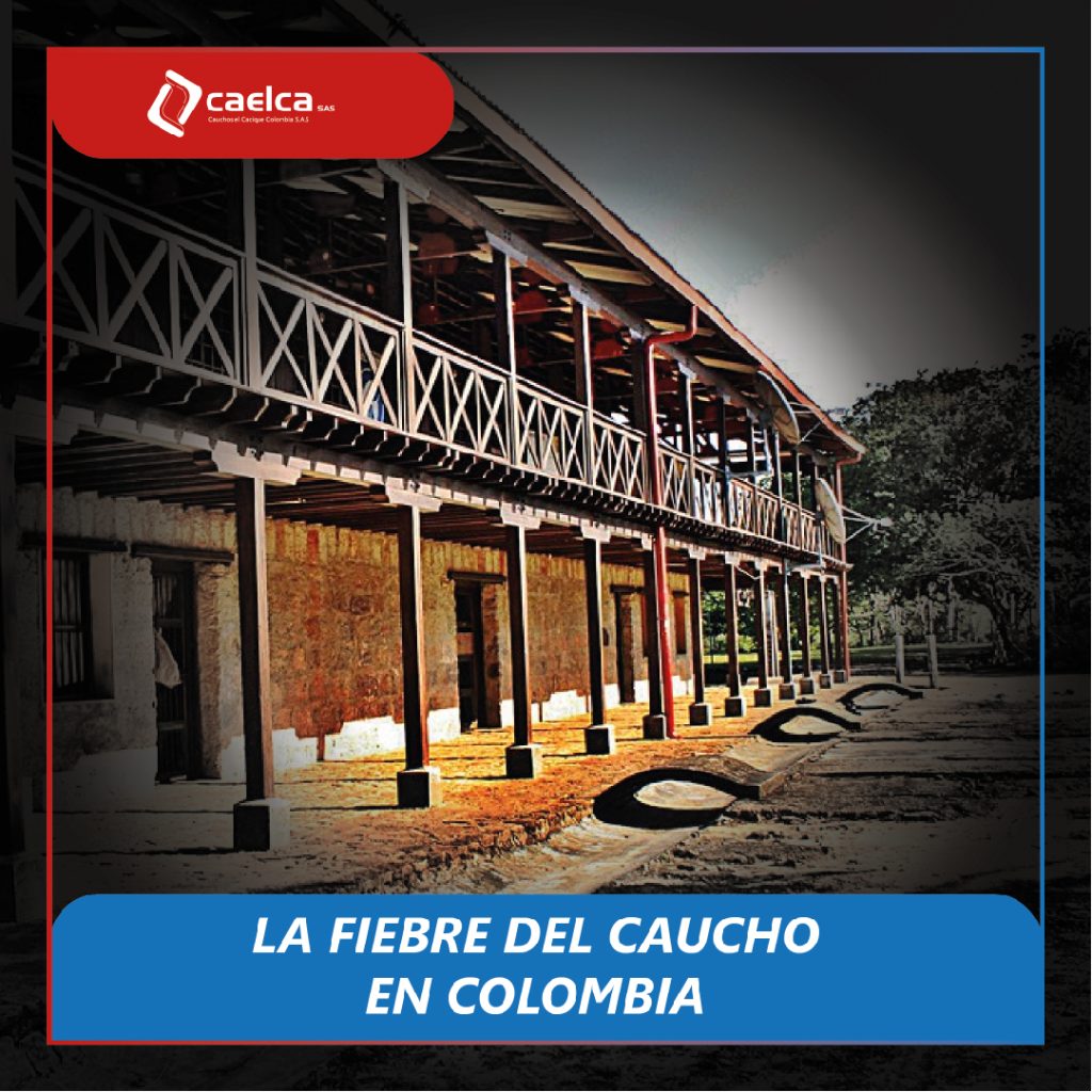 La fiebre del caucho-CAELCA
