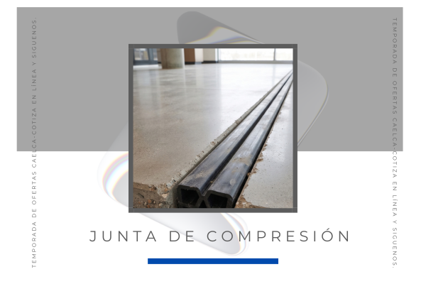 Juntas de Dilatación y Compresión. Detalle de aplicación de compresión